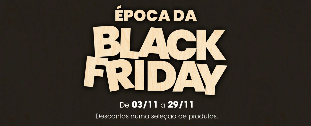 Temporada Black Friday de 03 a 29 Novembro 2026